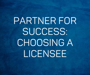 Angus Benbow, Simon Hoyle, Tom Reddacliff: Partner for success: choosing a licensee